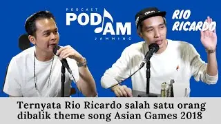 PODJAM - Ternyata Rio Ricardo Salah Satu Orang di Balik Theme Song Asian Games 2018