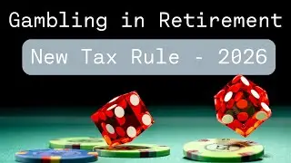 Gambling in Retirement: How tax changes in the One Big Beautiful Bill Act impacts winning gamblers.