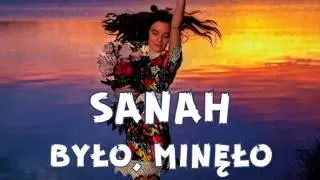 Sanah - Było, minęło (Tekst / Lyrics)