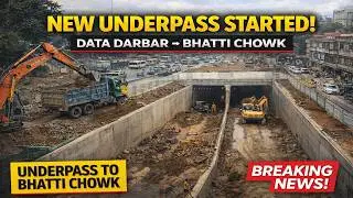 Lahore's BIGGEST Project: Data Darbar to Bhatti Chowk Underpass Construction - Exclusive Update