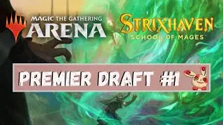 Strixhaven Premier Draft #1 | MTG Arena