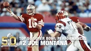 #2: Joe Montana in Super Bowl XXIII I Top 50 Super Bowl Performances