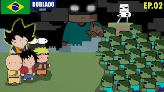 SAITAMA, GOKU, NARUTO, LUFFY E NEXUS NO MINECRAFT | EP.02 DUBLADO &ndash; MINEVERSO #2