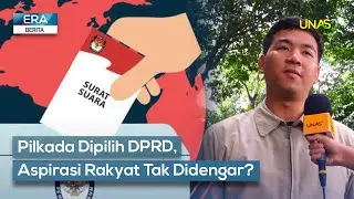ERA BERITA I MASYARAKAT ANGKAT SUARA SOAL WACANA KEPALA DAERAH DIPILIH DPRD