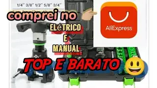 flangeador excêntrico manual e elétrico super stars | comprei no Aliexpress | MUITO BARATO