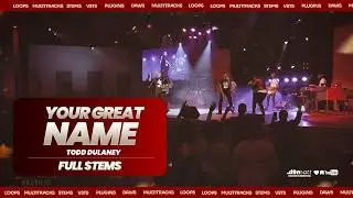 Todd Dulaney - Your Great Name FULL STEMS #todddulaney #yourgreatname #church  #music  #gospel