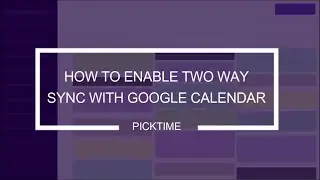 How to enable two way sync with Google Calendar?