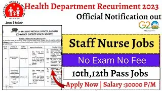 J&K Health Department Recuriment 2023 | Staff Nurses jobs 2023 | 10th,12th Pass Jobs | Notification