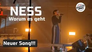 NESS - Worum es geht - Noch nicht veröffentlichter Song!!! 