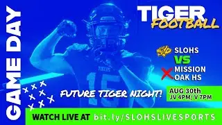 SLOHS Varsity Football vs Mission Oak HS August 30, 2024