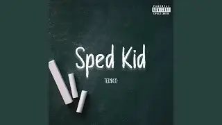Sped Kid