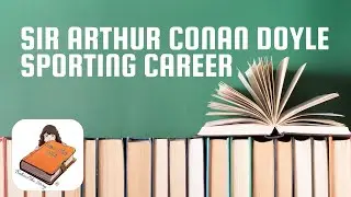 Sir Arthur Conan Doyle - Sporting Career | Bite at a Time Books Behind the Story