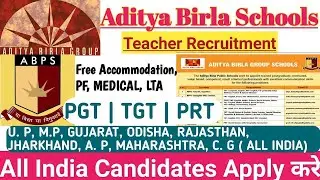 Aditya Birla School Vacancy 2026 | Aditya Birla Group Of School Vacancy 2026 27 |Teacher Recruitment