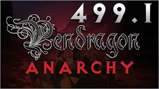 Pendragon - Anarchy - Year 499 - Part 1
