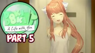 DDLC A Life with You MOD | Part 5 Chapter 1 (Final) [ Full Non Commentary Playthrough ]