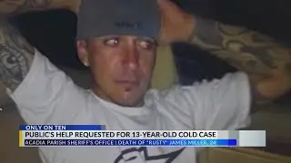 Family demands justice 13 years after Acadia Parish murder