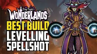 Best Spellshot Levelling Build Guide - Tiny Tinas Wonderlands