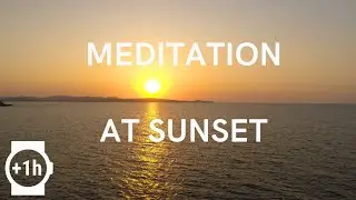 1 HOUR Sunset Meditation Music - Relaxing Music, Sleep Music