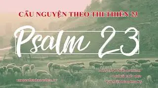 Buổi Cầu Nguyện Dựa Theo Thi Thiên 23