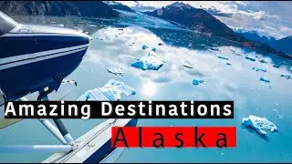 Amazing destinations - South Central Alaska by Seaplane