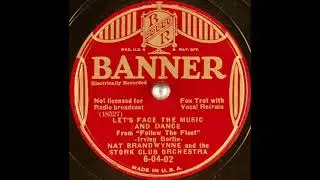 Nat Brandwynne & the Stork Club orchestra - Let's Face the Music and Dance (1936)