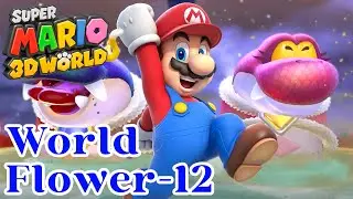 Super Mario 3D World Gameplay - World Flower-12 Boss Blitz (100% Green Stars)
