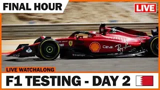 LIVE: 2022 F1 Bahrain Testing (Day 2: FINAL HOUR)