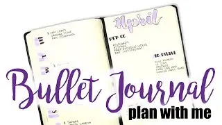 BULLET JOURNAL // Real-time Plan With Me // APR 9-15, 2018