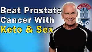 Unlock Prostate Health: Keto Diet, Sex, and Exercise to Beat Cancer Risks