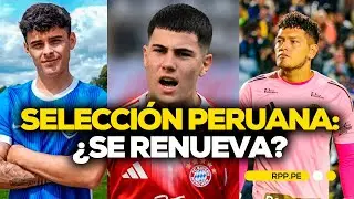 🇵🇪⚽Selección Peruana: ¿Quiénes INTEGRARÍAN la NUEVA GENERACIÓN? #FCCRPP
