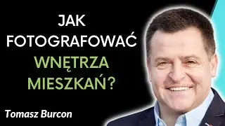 Jak robić DOBRE zdjęcia wnętrz mieszkań? Przykłady i wskaz&oacute;wki | Tomasz Burcon