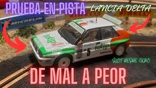 scalextric prueba en pista LANCIA DELTA INTEGRALE