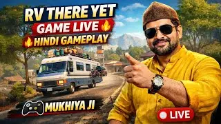 Is Game Me Zinda Rehna Mushkil Hai 🐻 | RV There Yet LIVE Hindi  | Mukhiya Ji Live Gaming