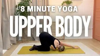 8-Min Upper Body & Shoulder Stretch | Quick Yoga for Neck & Shoulder Tension Relief