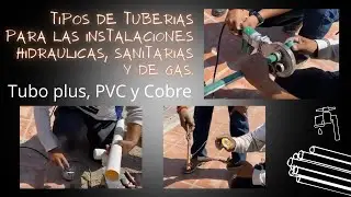 Tipos de tuberías para instalacion hidraulica, sanitaria y de gas en una edificación