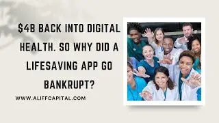 $4B Back Into Digital Health. So Why Did a Lifesaving App Go Bankrupt?