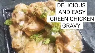 Delicious Green chicken gravy recipe,hyderabadi green chicken,chicken curry #chicken#greenchicken