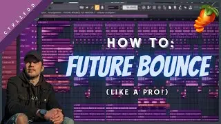 How To Make FUTURE BOUNCE Like a PRO | FL Studio 20 (Brooks, Mike Williams, and Mesto!)