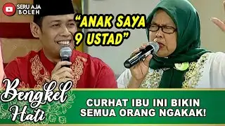 ANAK SULIT DIATUR, CURHAT IBU INI BIKIN SEMUA ORANG NGAKAK! | BENGKEL HATI | EPS.48 (3/4)