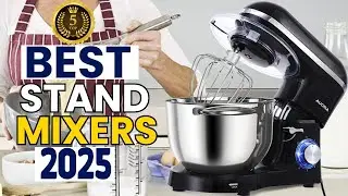 Top 5 Best Stand Mixers for Your Smart Kitchen &ndash; Amazon Best Deals in 2025!
