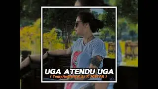 UGA ATENDU UGA ( TomyAndrew X SJ X JOSTAR ) #VIP EXPRESS