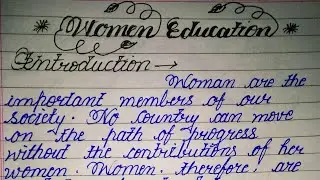 Essay on Women Education in english cursive writing