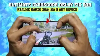Ultimate Gyroscope Delay Fix For Realme Narzo 30A/10A or Any Device | Fix Gyro Delay In Any Device