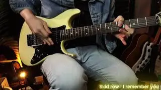 Skid Row - I remember you Solo Cover