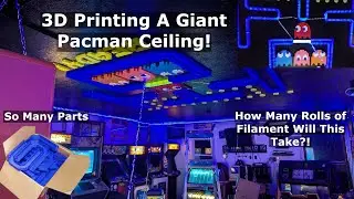 3D Printing a Giant Light Up Pacman Layout For My Arcade! (Part 2)