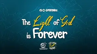 The Light of God Is Forever