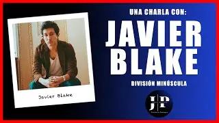 ¿QUÉ ES LA MÚSICA? #115 - JAVIER BLAKE | Mi vida en la música | La historia de DIVISIÓN MINÚSCULA