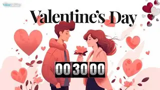 30-Minute Valentine&rsquo;s Day Timer with Romantic Music ❤️🎶 - Relax & Enjoy Love-Filled Moments
