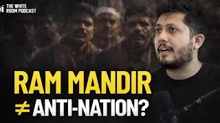 Ram Mandir, Narratives & Nationhood &mdash; Sagar Pandey Breaks It Down | The White Room Podcast