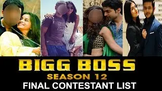 Bigg Boss 12 &ndash; Celebrities Jodi Contestants CONFIRMED List 2018